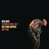 That's What Happened 1982-1985: The Bootleg Series, Vol. 7