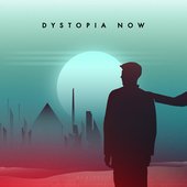 Dystopia Now