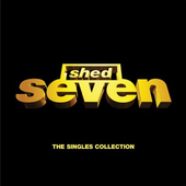 Shed-Seven / The Singles Collection HQ Cover