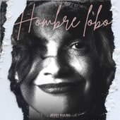 Hombre Lobo (feat. Galaxis Ruiz & Emilio Acevedo Pomar) - Single