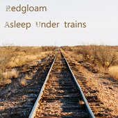 Asleep Under Trains