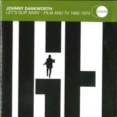 LET'S SLIP AWAY - FILM AND TV 1960-1973