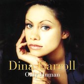 Dina Carroll - Only Human.jpg