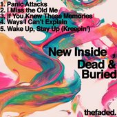 New Inside, Dead & Buried