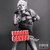 Brooke Candy - Feel Yourself (Alcohol)