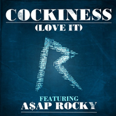Cockiness Love It (feat A$AP Rocky)