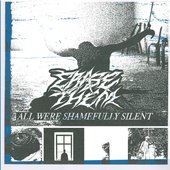 ALL WERE SHAMEFULLY SILENT - EP