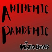 Anthemic Pandemic - Single