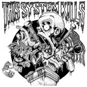 This System Kills