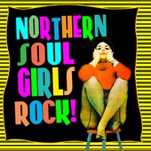 Northern Soul Girls Rock!