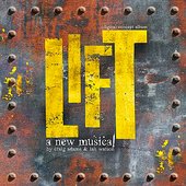 Lift: The Original Concept Album (A New Musical by Craig Adams & Ian Watson)