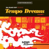 Tall Black Guy Presents: Tempo Dreams, Vol. 1