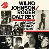 Wilko Johnson & Roger Daltrey - 'Going Back Home' (2014)