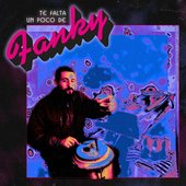Te Falta un Poco de Fanky