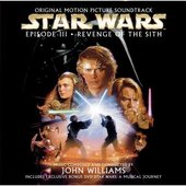 Star Wars Episode III: Revenge of the Sith Original Motion Picture Soundtrack