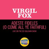 Adeste Fideles (Live On The Ed Sullivan Show, December 24, 1967) - Single