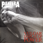 Pantera- Vulgar Display Of Power