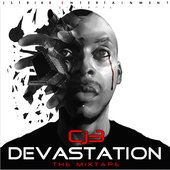 CJ3 DEVASTATION coming real soon