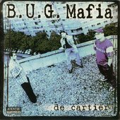 B.U.G. Mafia - De Cartier. 1998