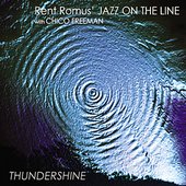 Rent Romus' Jazz On the Line with Chico Freeman, Thundershine