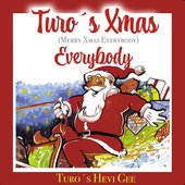 Turo's Xmas - Everybody (Merry Xmas Everybody)
