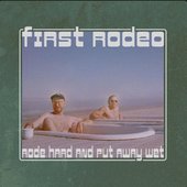 Rode Hard And Put Away Wet