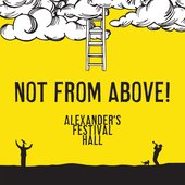Not From Above!