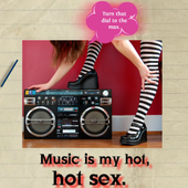 Music Is My Hot Hot Sex