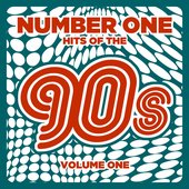 Number 1 Hits of the 90s, Vol. 1