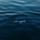 Slow Ripples