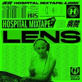 Hospital Mixtape: Lens (DJ Mix)