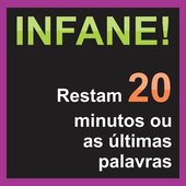 Restam 20 Minutos ou As Últimas Palavras