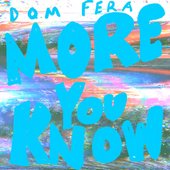 More You Know