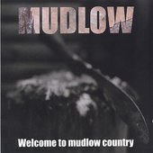 Welcome to Mudlow Country