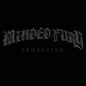 Minded Fury - Exhausted