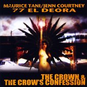 The Crown & The Crow's Confession (feat. Maurice Tani & Jenn Courtney:)