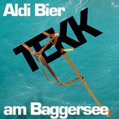 Aldi Bier am Baggersee - Single