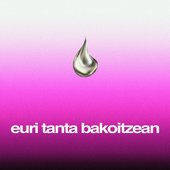 Euri Tanta Bakoitzean - Single