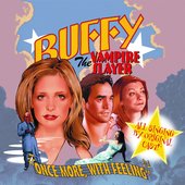 Buffy the Vampire Slayer - Once More, With Feeling (Soundtrack from the TV Show)