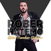 Rober Hatemo Giden Candan Gidiyor