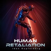 Human Retaliation - Single