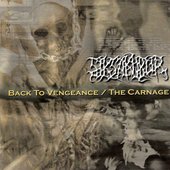 Back to Vengeance / The Carnage