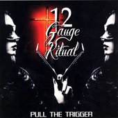 12 Gauge Ritual