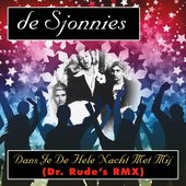 Dans Je De Hele Nacht Met Mij (Dr. Rude Remix) - Single