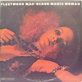 Fleetwood Mac - Black Magic Woman