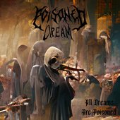 All Dreams Are Poisoned