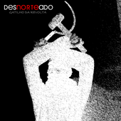 Desnorteado - Gatilho da Revolta