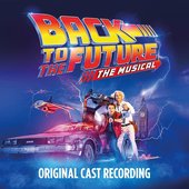 Back to the Future: The Musical (Deluxe Edition)