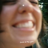 Smile At The Good [Explicit]