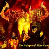 The Collapse Of All To Come